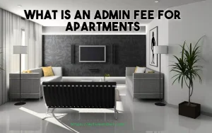 what is an admin fee for apartments